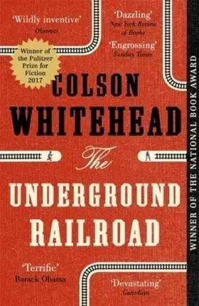 Cudzojazyčná literatúra The Underground Railroad - Colson Whitehead
