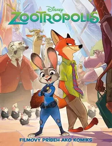 Komiksy Zootropolis - Filmový príbeh ako komiks - Kolektív autorov