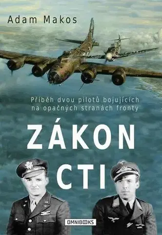 Vojnová literatúra - ostané Zákon cti - Adam Makos