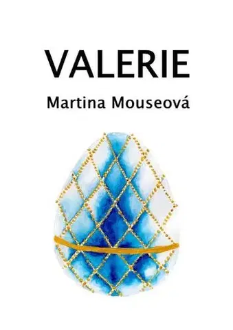 Detektívky, trilery, horory Valerie - Martina Mouseová