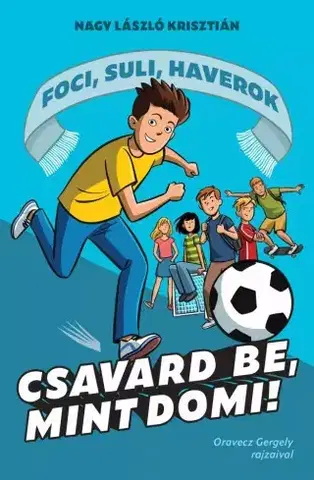 Young adults Csavard be, mint Domi! - László Krisztián Nagy