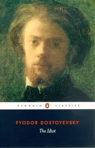 Cudzojazyčná literatúra The Idiot - Fjodor Michajlovič Dostojevskij