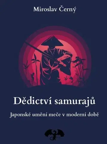 Stredovek Dědictví samurajů - Miroslav Černý
