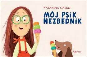 Leporelá, krabičky, puzzle knihy Môj psík Nezbedník - Katarína Gasko,Katarína Gasko