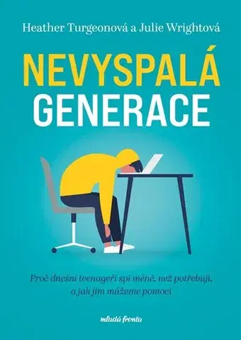 Zdravie, životný štýl - ostatné Nevyspalá generace - Heather Turgeon