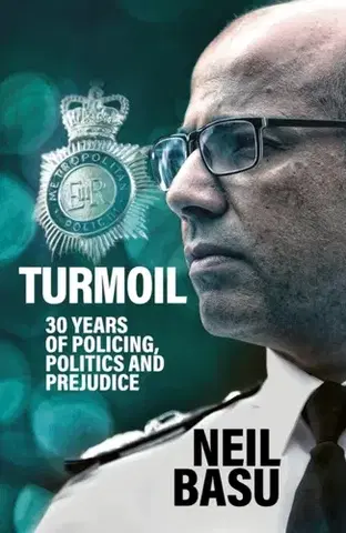 Biografie - Životopisy Turmoil: The Official Autobiography - Neil Basu