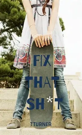 Pre deti a mládež - ostatné Fix That Sh*t - Tatiana Turner