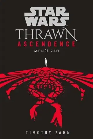 Sci-fi a fantasy Star Wars - Thrawn Ascendence: Menší zlo - Timothy Zahn,Lubomír Šebesta