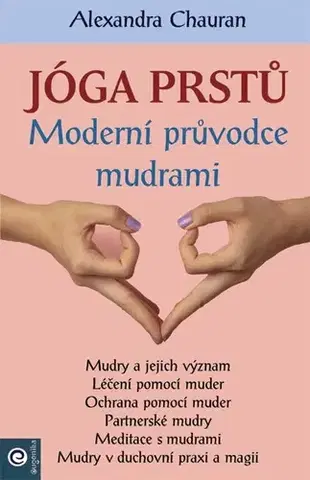 Joga, meditácia Jóga prstů - Chauran Alexandra