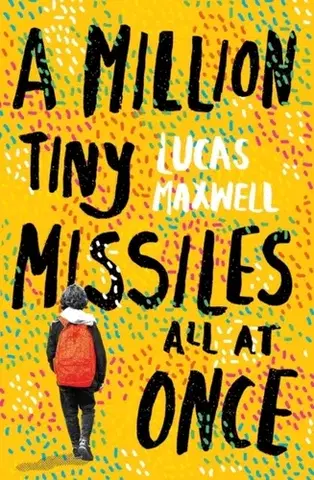 Young adults A Million Tiny Missiles All At Once - Lucas Maxwell