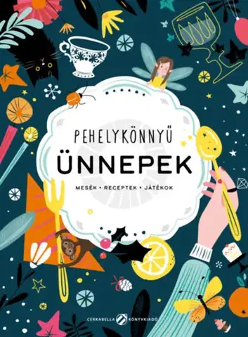 Rozprávky Pehelykönnyű ünnepek - Kolektív autorov