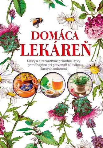 Prírodná lekáreň, bylinky Domáca lekáreň