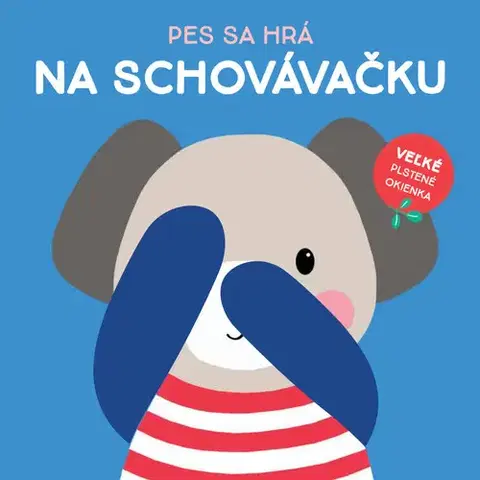 Leporelá, krabičky, puzzle knihy Pes sa hrá na schovávačku (Maznáčikovia)