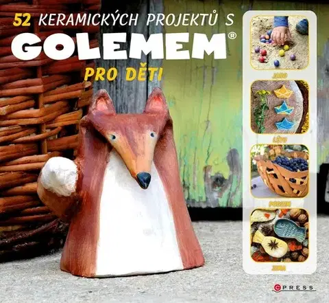 Encyklopédie pre deti a mládež - ostatné 52 keramických projektů s GOLEMem - Michala Šmikmátorová