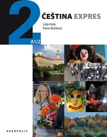 Učebnice a príručky Čeština expres 2 (A1/2) ukrajinská + CD - Lída Holá,Pavla Bořilová