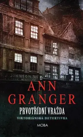 Detektívky, trilery, horory Prvotřídní vražda - Ann Granger