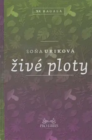 Novely, poviedky, antológie Živé ploty - Soňa Uriková