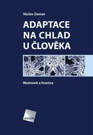 Medicína - ostatné Adaptace na chlad u člověka - Václav Zeman