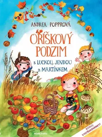 Encyklopédie pre deti a mládež - ostatné Oříškový podzim - Andrea Popprová
