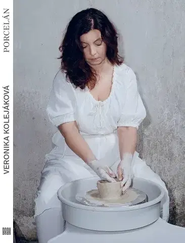 Slovenská poézia Porcelán - Veronika Kolejáková