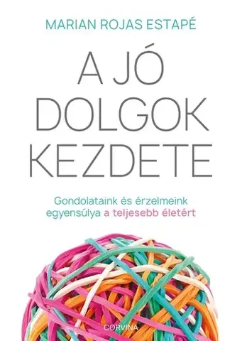 Rozvoj osobnosti A jó dolgok kezdete - Marian Rojas Estapé