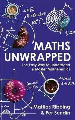 Matematika, logika Maths Unwrapped - Kolektív autorov