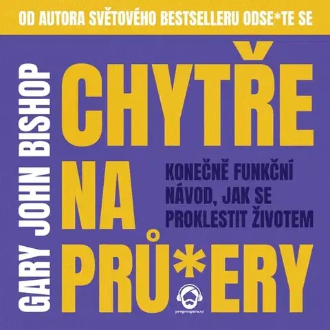 Rozvoj osobnosti Progres Guru Chytře na prů*ery