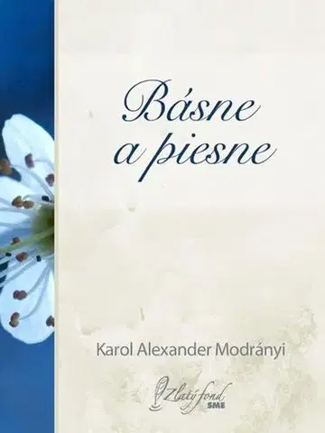 Slovenská beletria Básne a piesne - Karol Alexander Modrányi