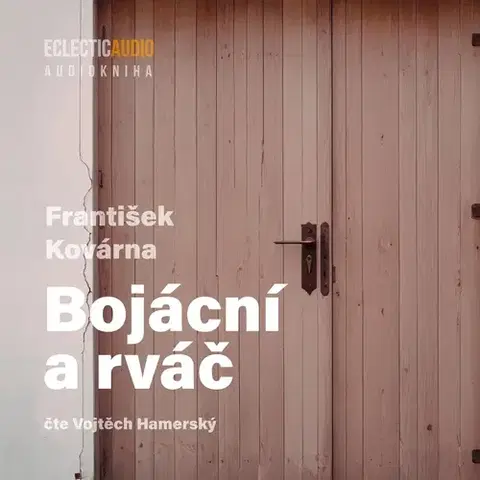 Svetová beletria EclecticAudio Bojácní a rváč
