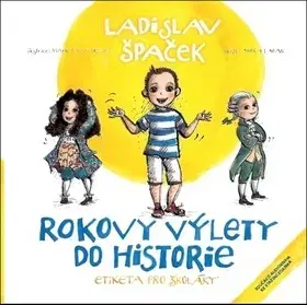Etiketa Rokovy výlety do historie - Ladislav Špaček