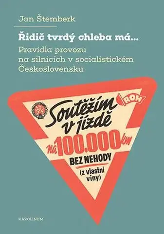 Pre vysoké školy Řidič tvrdý chleba má... - Jan Štemberk