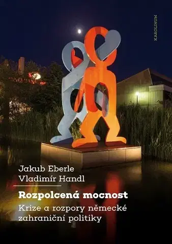 Sociológia, etnológia Rozpolcená mocnost - Jakub Eberle