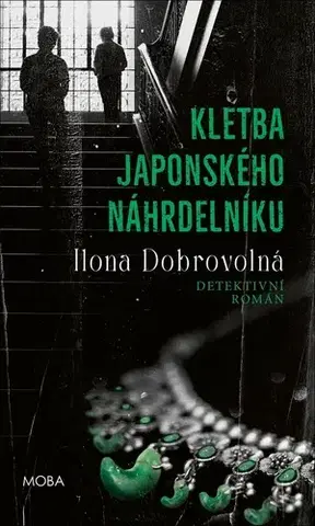 Detektívky, trilery, horory Kletba japonského náhrdelníku - Ilona Dobrovolná