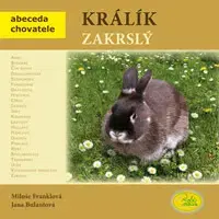 Zvieratá, chovateľstvo - ostatné Králík zakrslý - Jana Bulantová,Miluše Franklová