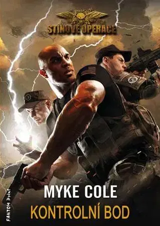 Sci-fi a fantasy Kontrolní bod (Stínové operace 1) - Myke Cole