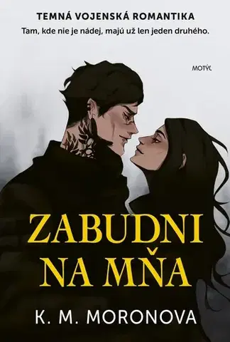 Romantická beletria Zabudni na mňa - K. M. Moronova,Martina Maňáková
