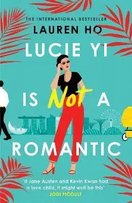 Romantická beletria Lucie Yi Is Not A Romantic - Lauren Ho
