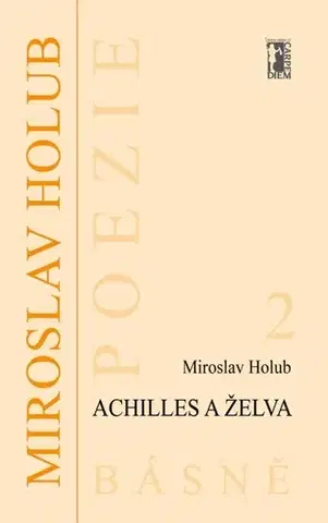Poézia Achilles a želva - Miroslav Holub