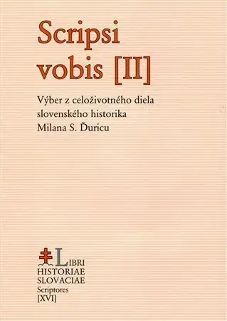Slovenské a české dejiny Scripsi vobis II. - Jozef Rydlo