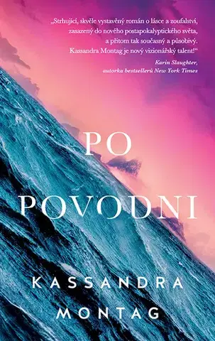 Sci-fi a fantasy Po povodni - Kassandra Montag