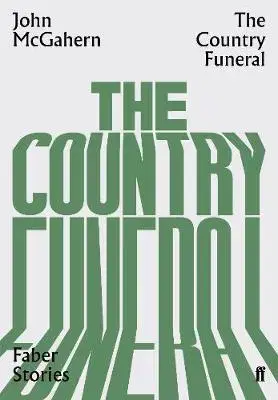 Cudzojazyčná literatúra The Country Funeral - Faber Stories - McGahern John,Gary Percival