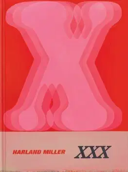Maliarstvo, grafika Harland Miller: XXX - Harland Miller