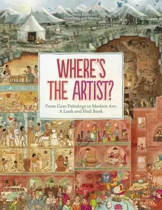 V cudzom jazyku Where's the Artist? From Cave to Paintings to Modern Art - A Look and Find Book - Susanne Rebscher
