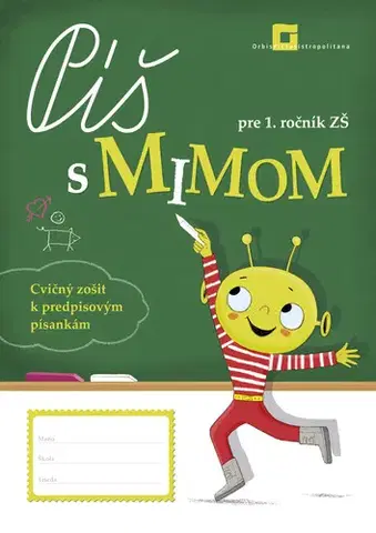 Slovenský jazyk Píš s Mimom pre 1. ročník - Lýdia Virgovičová,Zuzana Virgovičová
