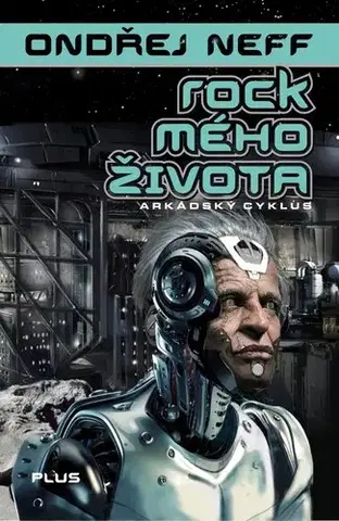 Sci-fi a fantasy Rock mého života - Ondřej Neff,Martin Zhouf