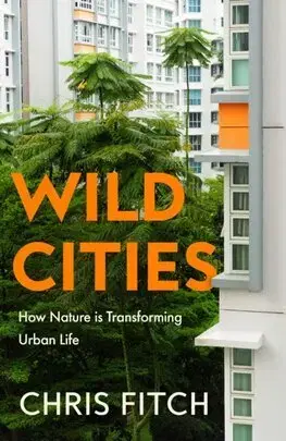 Architektúra Wild Cities - Chris Fitch