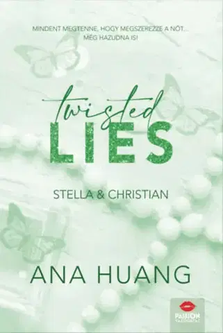 Erotická beletria Twisted Lies - Stella & Christian - Twisted-sorozat 4. rész - Ana Huang