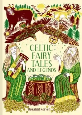 Historické romány Celtic Fairy Tales and Legends - Rosalind Kerven