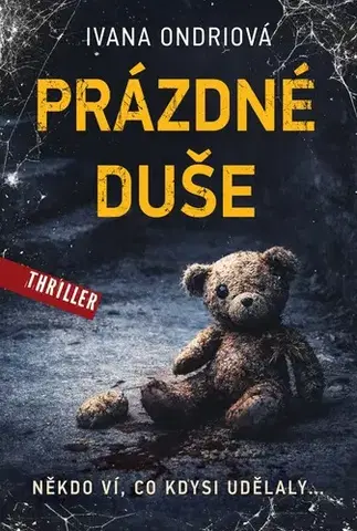 Detektívky, trilery, horory Prázdné duše - Ivana Ondriová