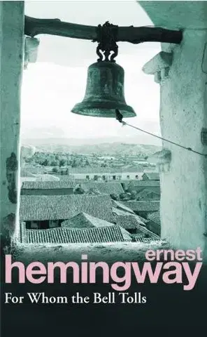 Cudzojazyčná literatúra For Whom the Bell Tolls - Ernest Hemingway